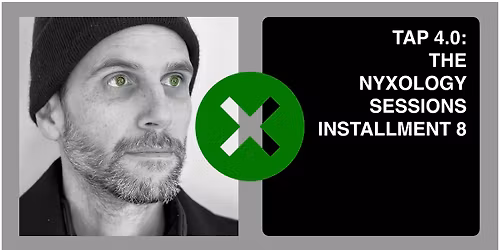 TAP 4.0: The Nyxology Sessions, Installment 8