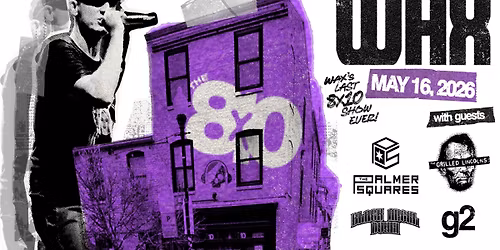 WAX featuring DJ Hoppa - The Palmer Squares - The Grilled Lincolns - Black Angel Down - G2