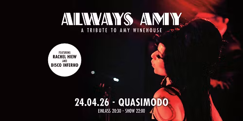 Always Amy \u00b7 A tribute to Amy Winehouse \u00b7 24.04.26