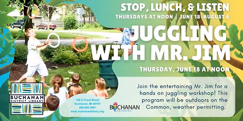 Stop, Lunch, & Listen: Juggling with Mr. Jim