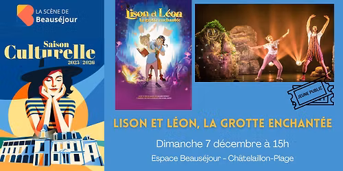 Spectacle \u00e0 Beaus\u00e9jour : Lison et L\u00e9on, la grotte enchant\u00e9e - Jeune Public\ud83e\uddda\u200d\u2640\ufe0f