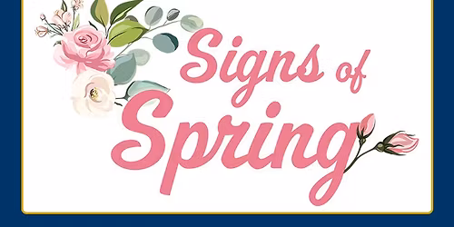 Signs of Spring - 55th Anniversary Gala