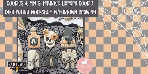 Cookies & Pints: Haunted Library Cookie Decorating Workshop w\/Pantown Brewing