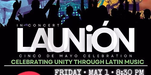 La Uni\u00f3n: Cinco De Mayo Celebration