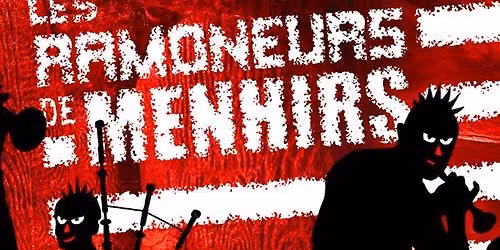 Les Ramoneurs de Menhirs | Support: Butter