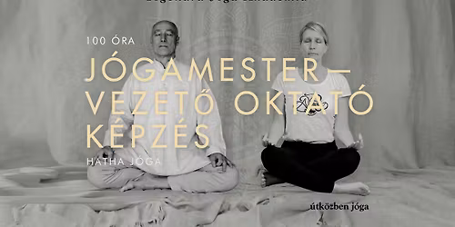 100 \u00f3r\u00e1s Vezet\u0151 j\u00f3gaoktat\u00f3-k\u00e9pz\u00e9s\/ J\u00f3gamester Yogendra J\u00f3ga Akad\u00e9mia 2026.