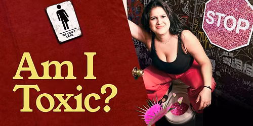 Am I Toxic?