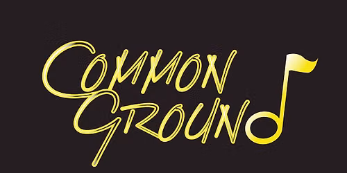 Common Ground at Greenwood Moose!