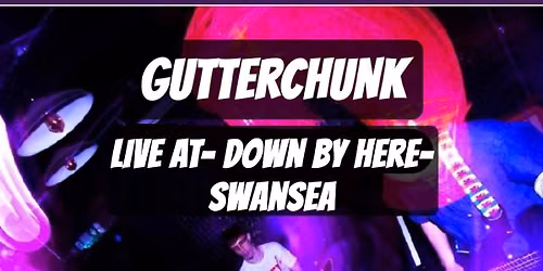 Gutterchunk + Manual Fail + Pub Culture
