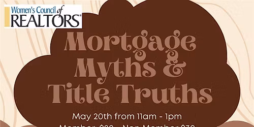 Mortgage Myths and Title Truths