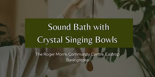 Soundwave Restoration: Sound Bath with Crystal Singing Bowls