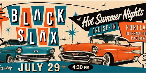 BlackSlax at Hot Summer Nights Cruise-In at Portland International Raceway