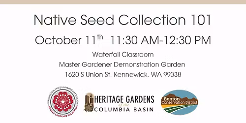 Heritage Garden Program Fall Workshop -Native Seed Collection 101 