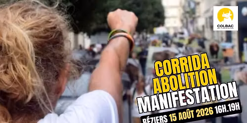 B\u00e9ziers Manifestation pour l'abolition de la corrida #ColbacLaManif