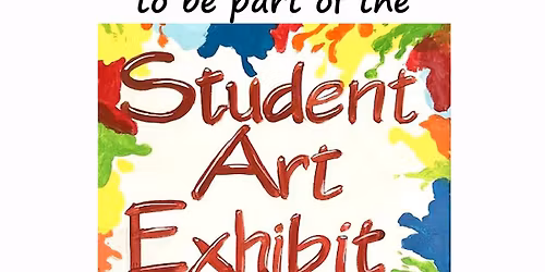 Student Art Exhibit
