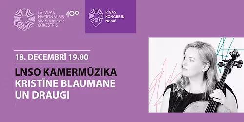 LNSO KAMERM\u016aZIKA. KRIST\u012aNE BLAUMANE UN DRAUGI