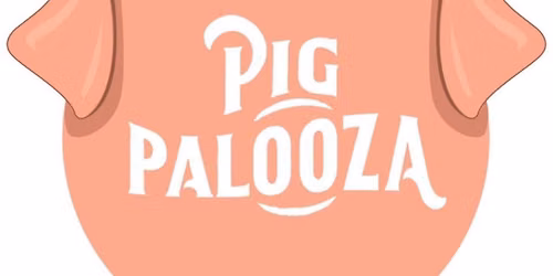 16th Annual Pig Palooza