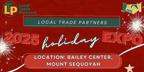 Local Trade Partners 2025 Holiday Expo