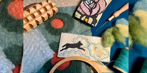 Fun with Fiber Arts - Slow Stitching - Ages 9 - 16