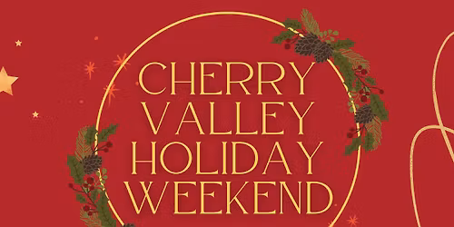Cherry Valley Holiday Weekend