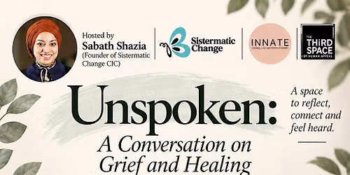 Unspoken:  A Conversation on Grief and Healing