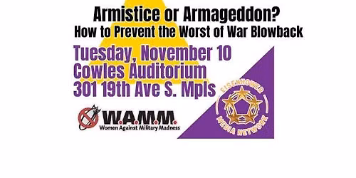 Conference:  Armistice or Amaggeddon?  How to Prevent the Worst of War Blowback