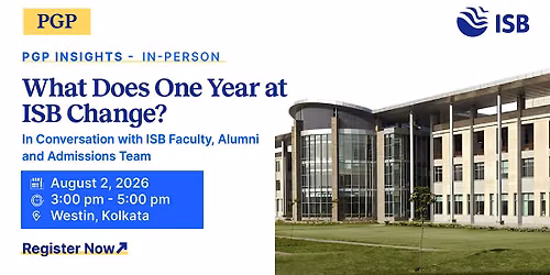 PGP Insights: Meet ISB faculty, alumni and the Admissions Team in Kolkata