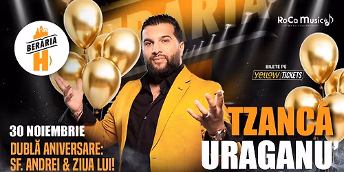  Ziua lui Tzanc\u0103 Uraganu\u2019 \u2013 #Dubl\u0103Aniversare @ Ber\u0103ria H | Sf. Andrei