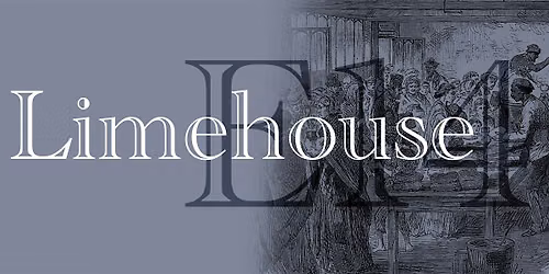 In the Footsteps of Mudlarks: Tuesday 6th October 2026, Limehouse