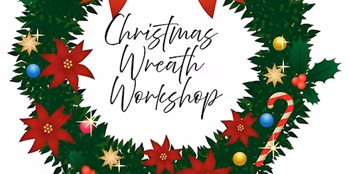 Christmas Wreath Making Workshop