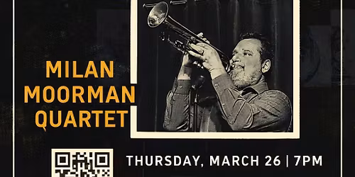 Classy Jazzy Thursdays w\/ Milan Moorman Quartet at Brass Hall