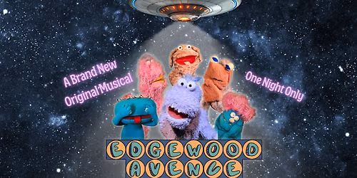 Edgewood Avenue The Musical: The Finale