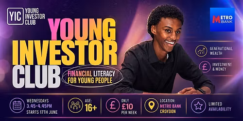 Young Investor Club (Ages 16+) in Metro Bank, Croydon