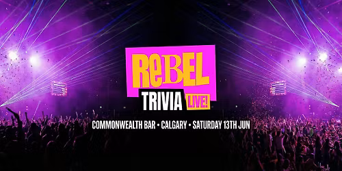 Rebel Trivia | Commonwealth Bar | Calgary