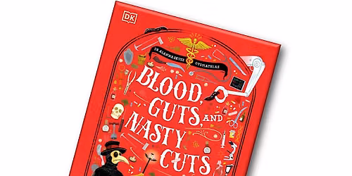Blood, guts and nasty cuts (family)