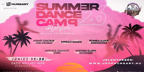 UPDF Summer Dance Camp-INTENSIVE \/ T\u00f6bb st\u00edlus. Egy fejl\u0151d\u00e9si \u00fat. 