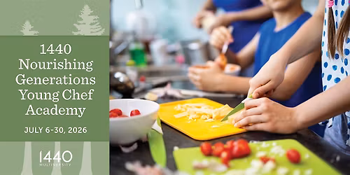 1440 Nourishing Generations Young Chef Academy