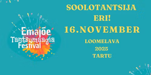 Emaj\u00f5e Tantsumaagia Festival - Soolotantsija eri!
