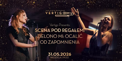 Scena pod rega\u0142em: Zielono Mi: Ocali\u0107 Od Zapomnienia 