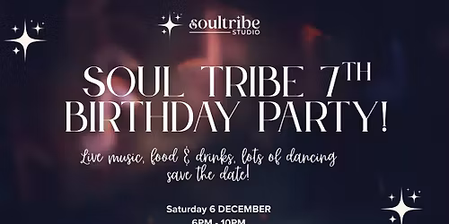 Soul Tribe Party - 7 YEARS!