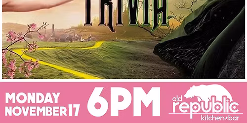 WICKED TRIVIA @ Old Republic \/\/ 11.17.25