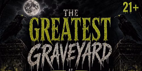 The Greatest Graveyard @ The Greatest Bar