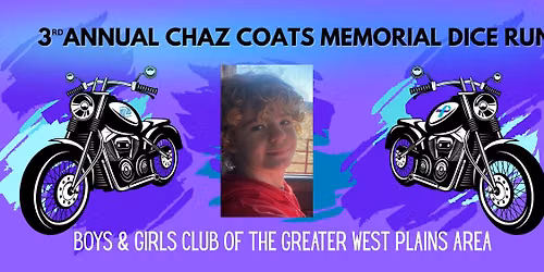 3RD ANNUAL CHAZ COATS MEMORIAL DICE RUN