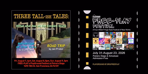 Free-Play Festival: Three Tall-ish Tales