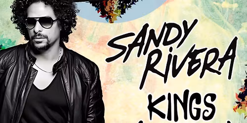 Sandy Rivera: Kings Of Tomorrow - New Years Day Rave