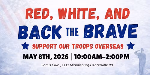 Red, White, & Back the Brave! Support Our Troops!