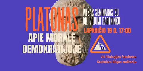 Platonas apie moral\u0119 demokratijoje | Vie\u0161as seminaras su dr. Viliumi Bartninku