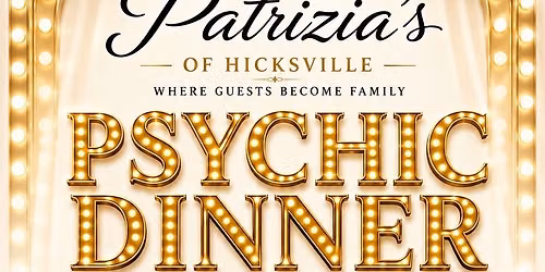 Psychic Dinner Night At Patrizias in Hicksville