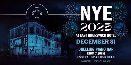 NYE 2025 at East Brunswick Hotel - Duelling Piano Bar