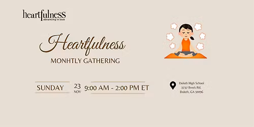 Heartfulness Monthly Gathering, November 23 at Duluth High School